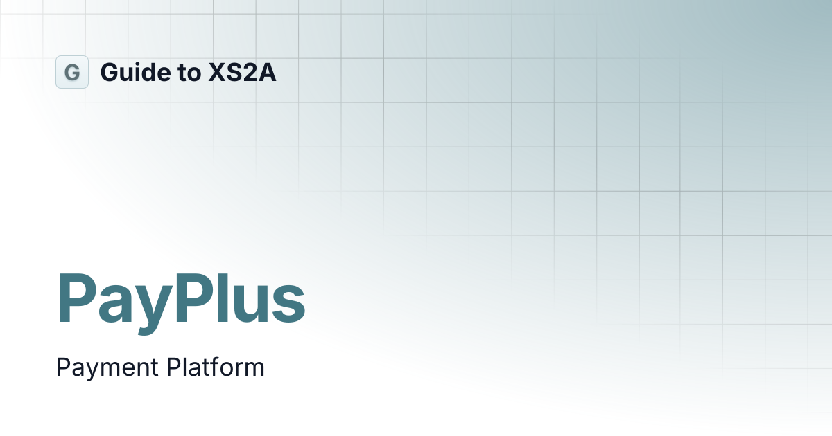 PayPlus | Guide to XS2A