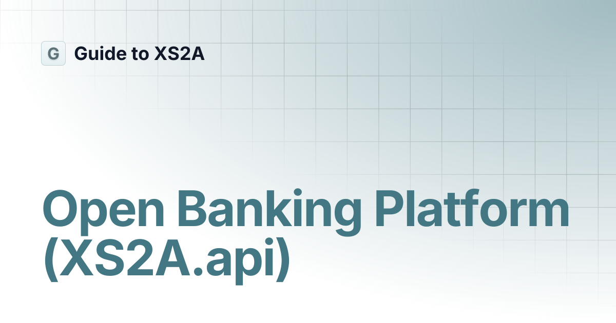Open Banking Platform (XS2A.api) | Guide to XS2A